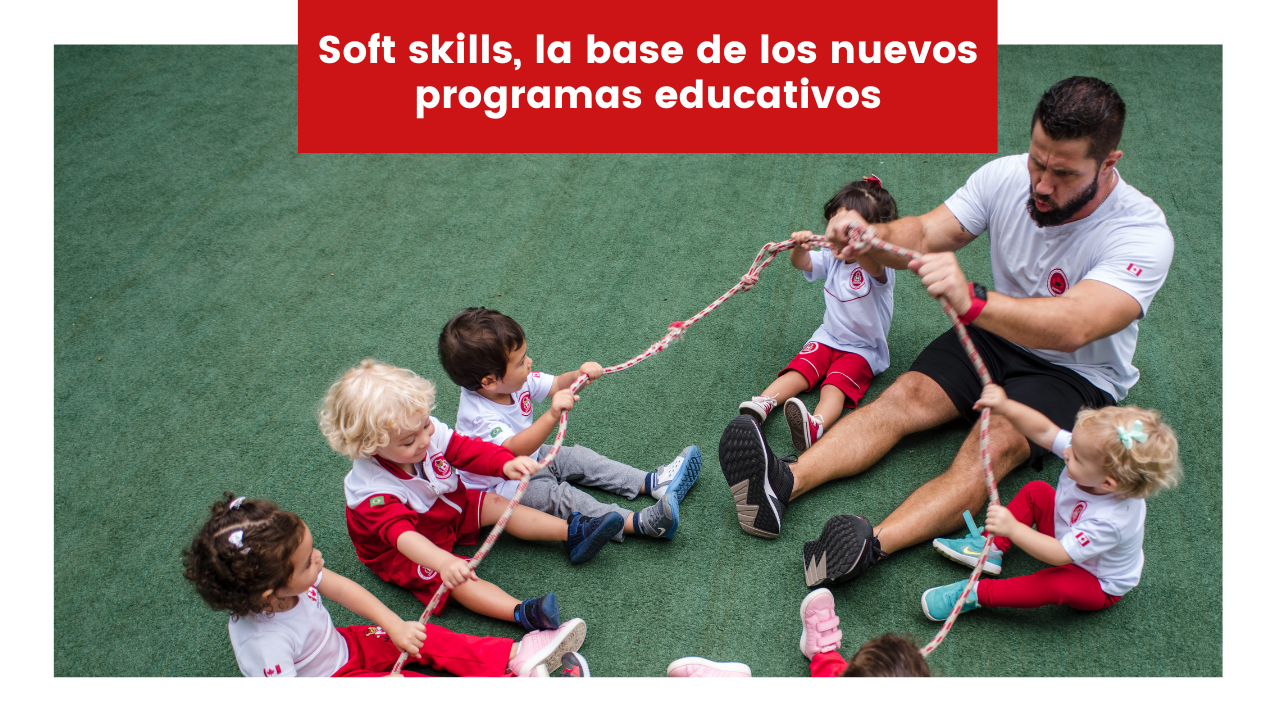 En este momento estás viendo Soft skills, la base de los nuevos programas educativos